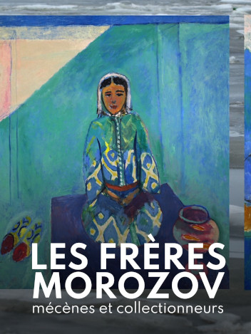 Les Frères Morozov, mécènes et collectionneurs