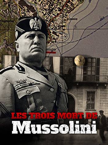 Les trois morts de Mussolini