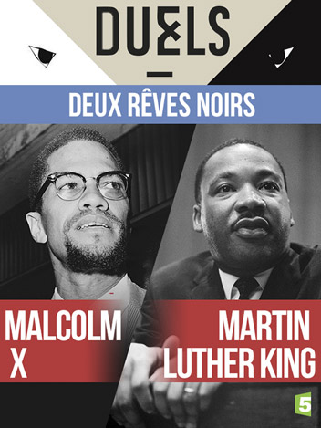 Martin Luther King / Malcolm X : deux rêves noirs