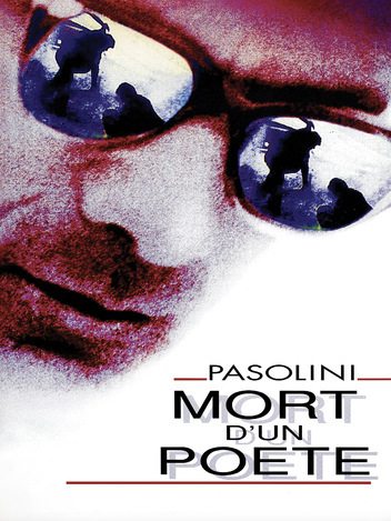 Pasolini, mort d'un poète