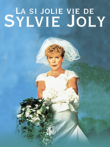 Sylvie Joly - La si jolie vie de Sylvie Joly