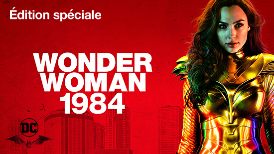Wonder Woman 1984 - édition spéciale