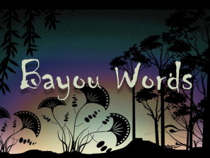 Bayou Words