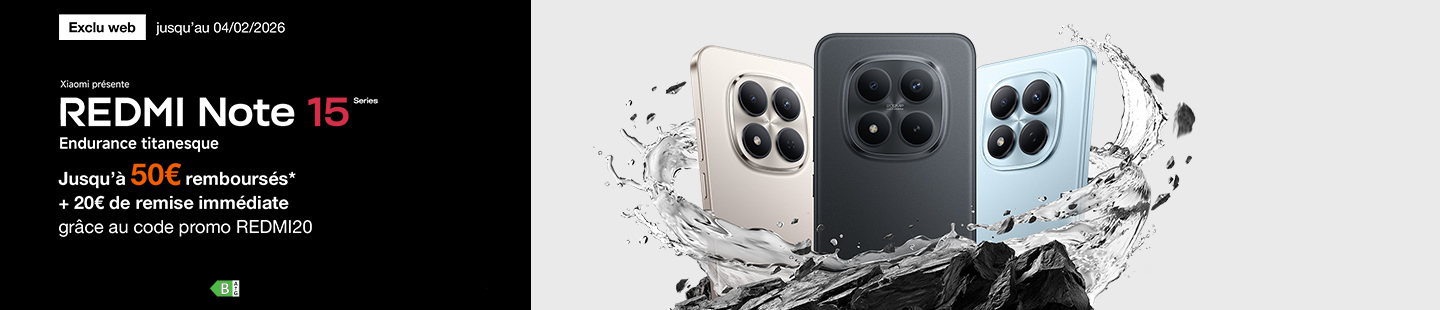 Exclu Web jusqu'au 4 février 2026. Xiaomi présente Redmi Note 15 series. Endurance titanesque. Jusqu’à 50€ remboursés* + 20€ de remise immédiate grâce au code promo REDMI20