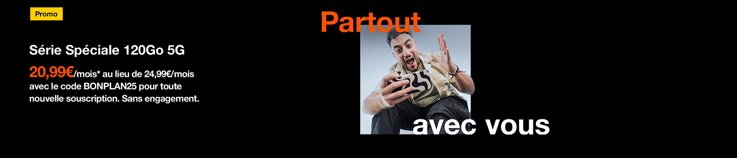 Promo Série Spéciale 120Go 5G 20,99€/mois* au lieu de 24,99€/mois avec le code BONPLAN25 pour toute nouvelle souscription. Sans engagement.