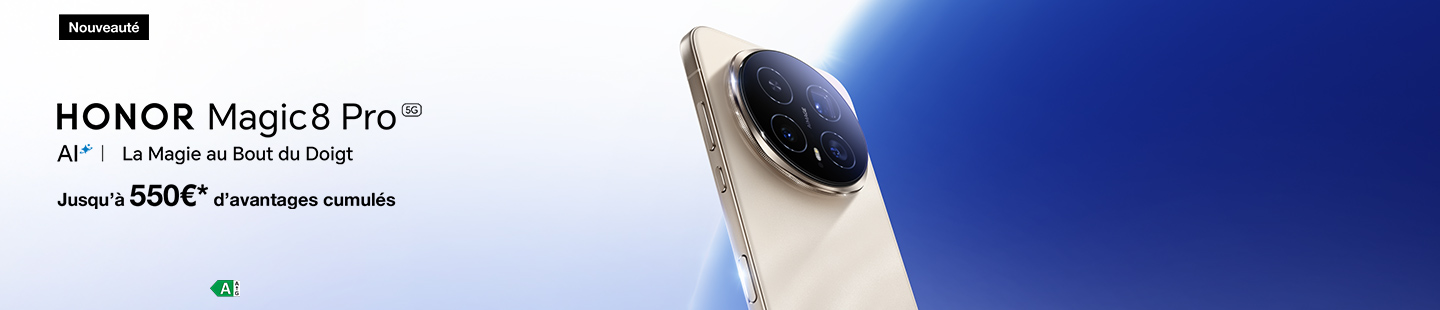 HONOR Magic8 Pro 5G+ La Magie au Bout du Doigt Jusqu’à 550€ d’avantages cumulés