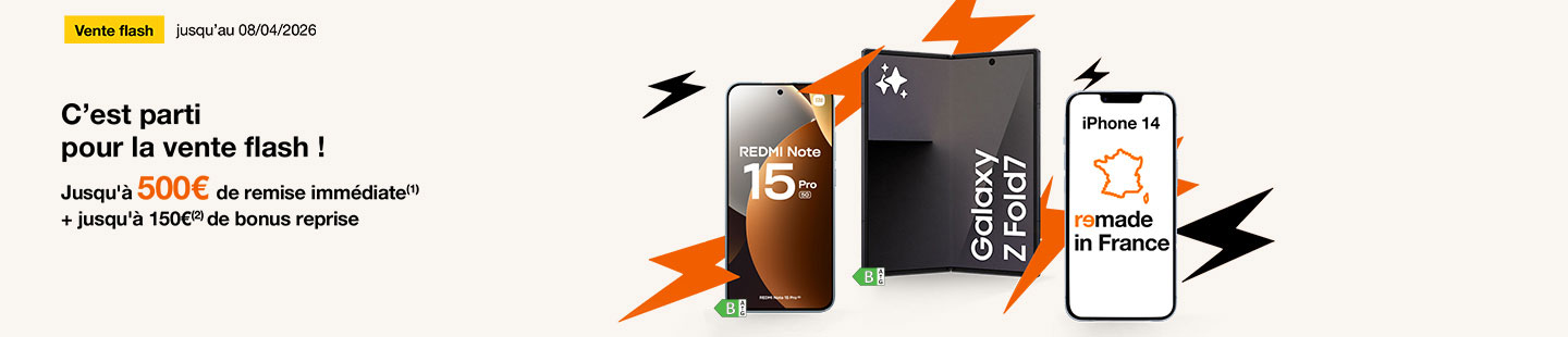 Vente flash jusqu'au 08 avril 2026 C'est parti pour la vente flash ! Jusqu'à 500€(1) de remise immédiate + 100€(2) de bonus reprise