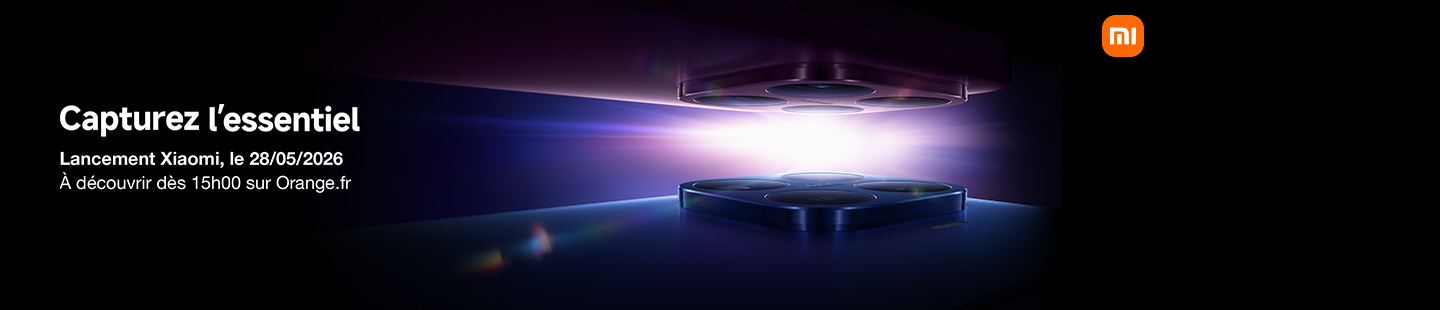 Lancement Xiaomi le 28 mai à découvrir dès 16h00 chez Orange