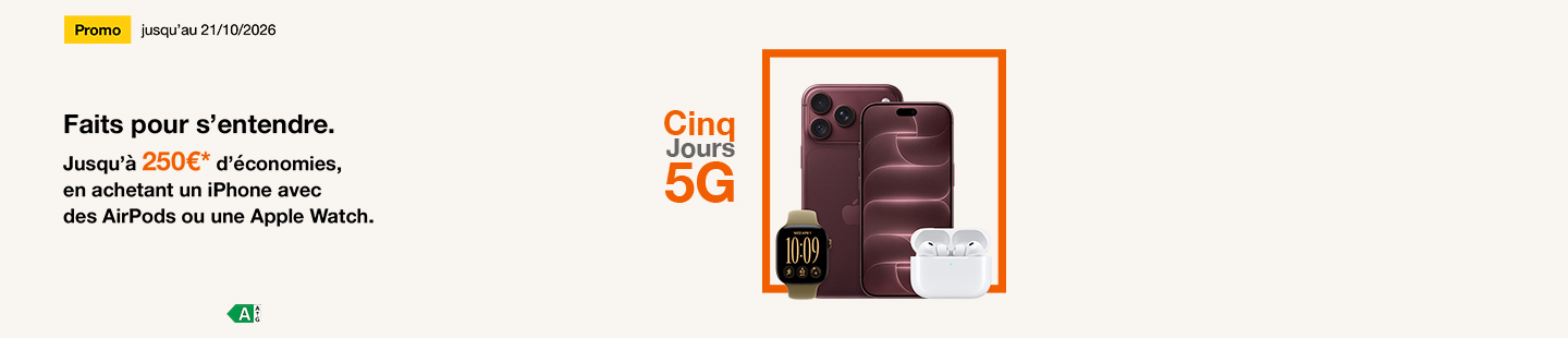 Promo Jusqu'au 21 octobre 2026 Jusqu'à 250€* d'économies en achetant un iPhone avec des AirPods ou une Apple Watch