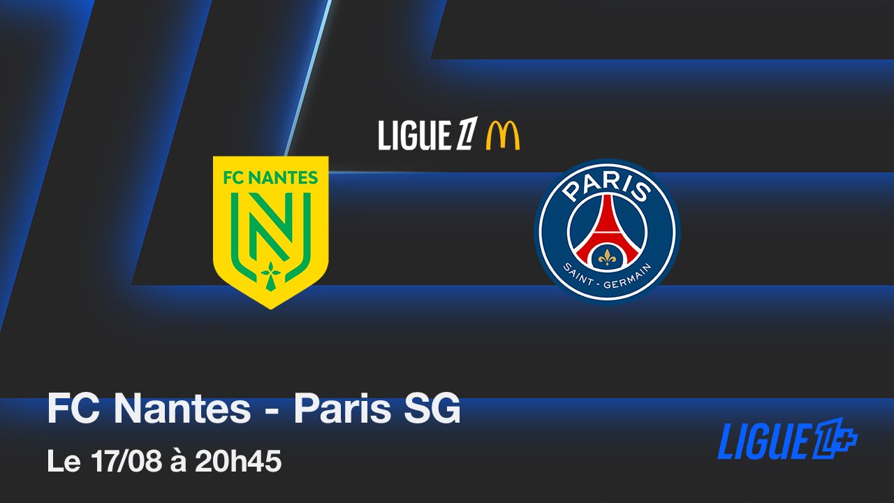 FC Nantes - Paris SG le 17/08
