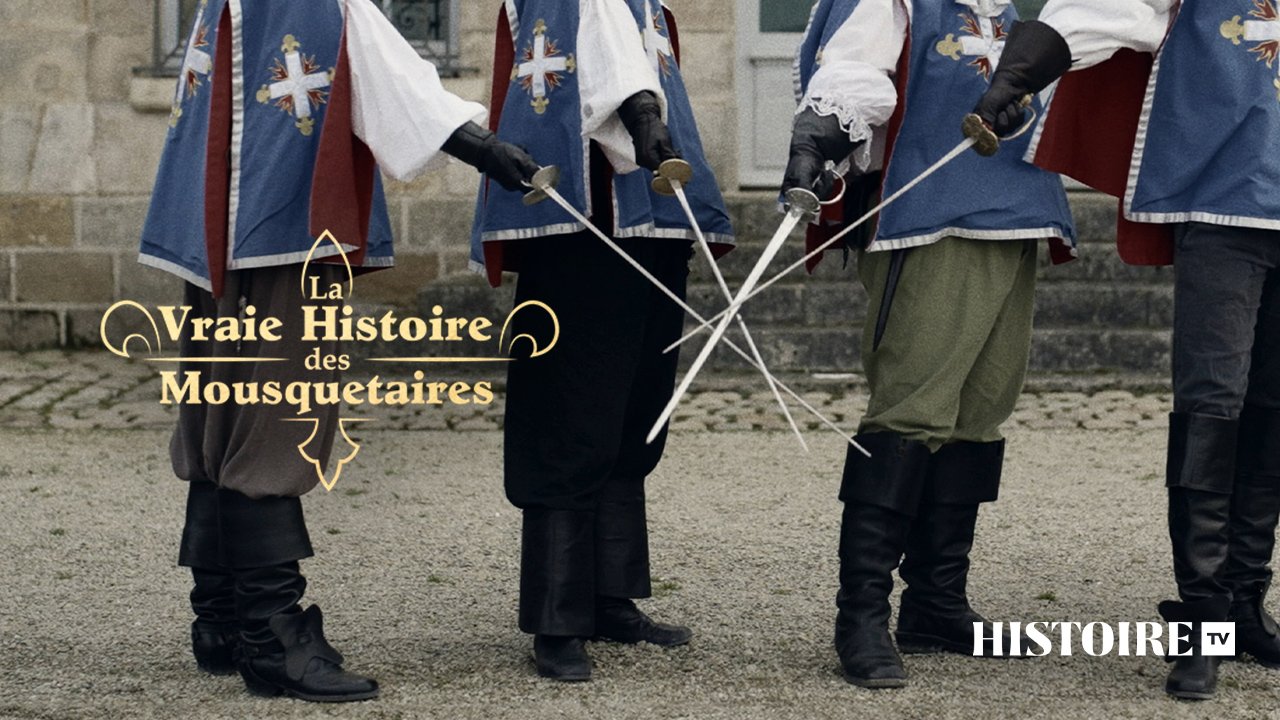 La vraie histoire des Mousquetaires