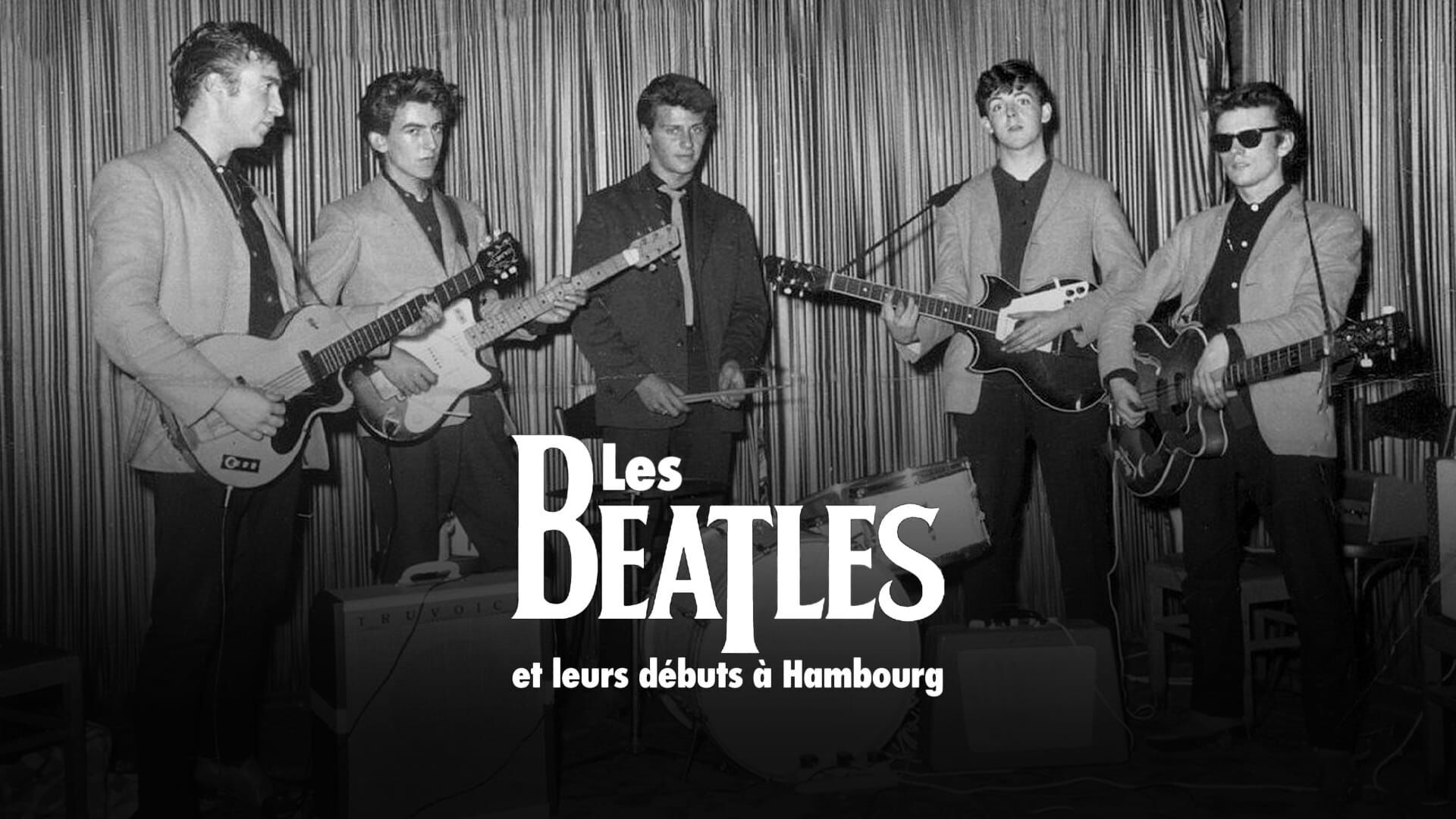Les Beatles et leurs débuts à Hambourg