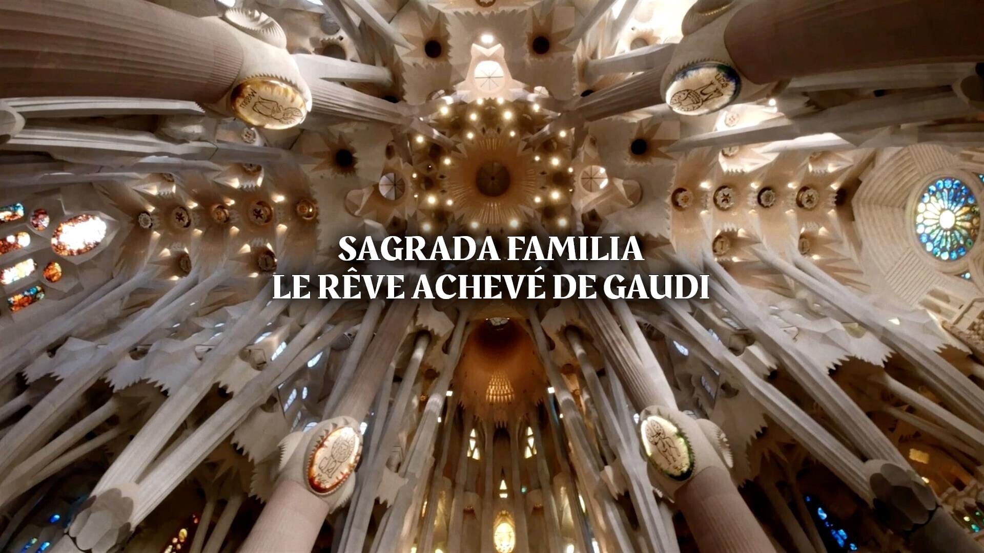 Sagrada Familia, le rêve achevé de Gaudi