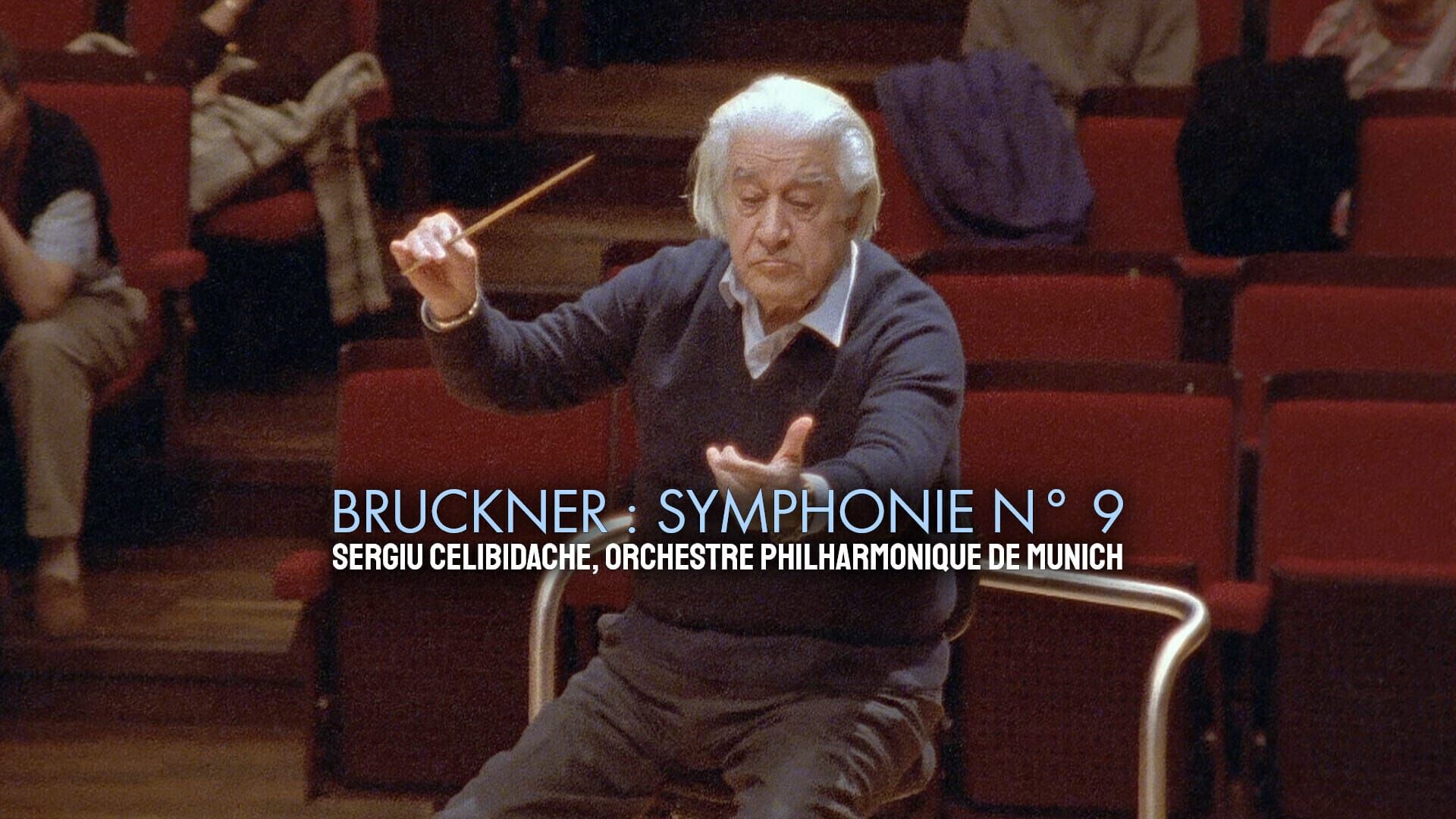 Bruckner : Symphonie n° 9 - Sergiu Celibidache, Orchestre philharmonique de Munich