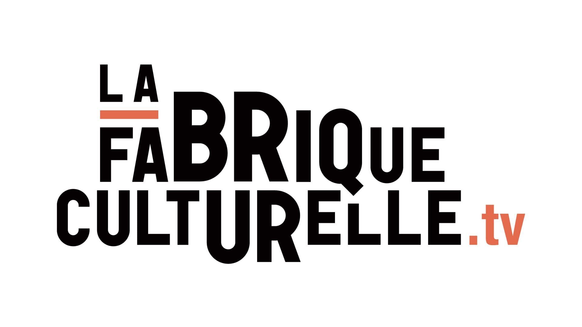 La fabrique culturelle.tv