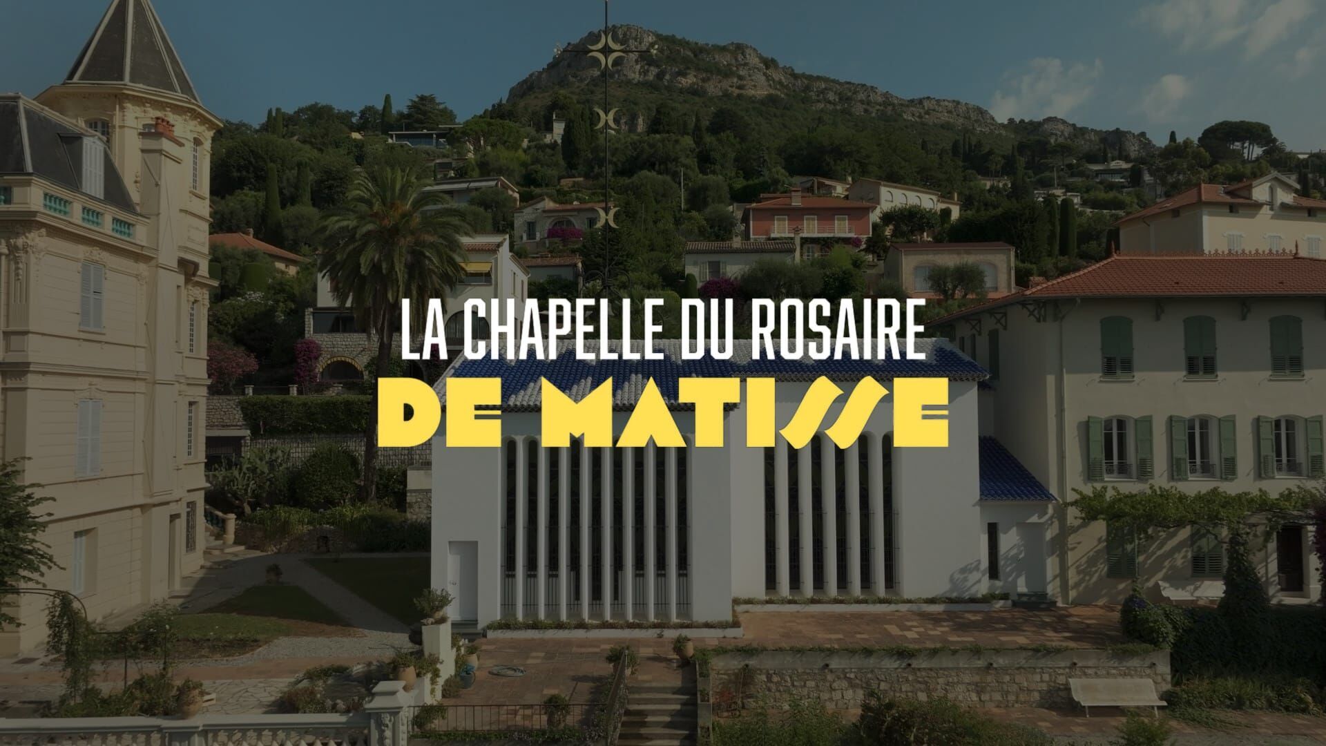 La chapelle du Rosaire, le dernier chef-d'oeuvre de Matisse