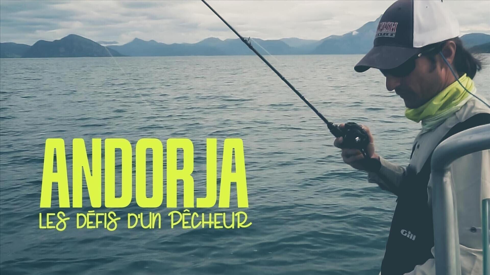 Andorja, les défis d'un pêcheur