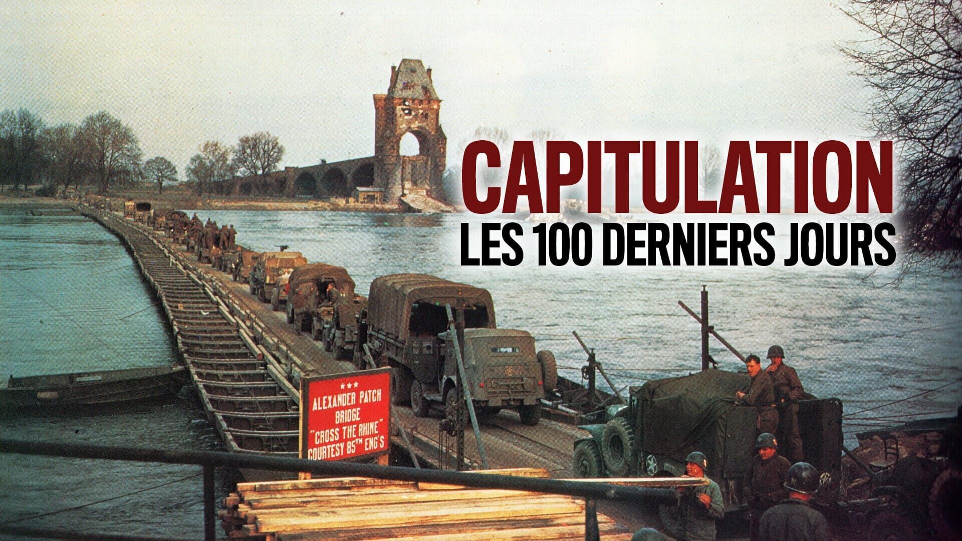 Capitulation, les 100 derniers jours
