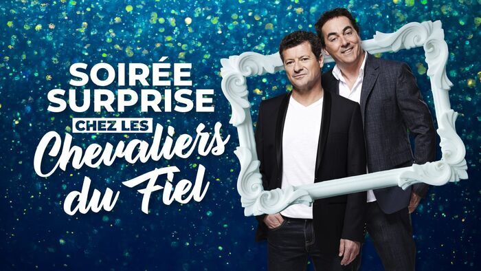 Soirée surprise chez Les Chevaliers du Fiel