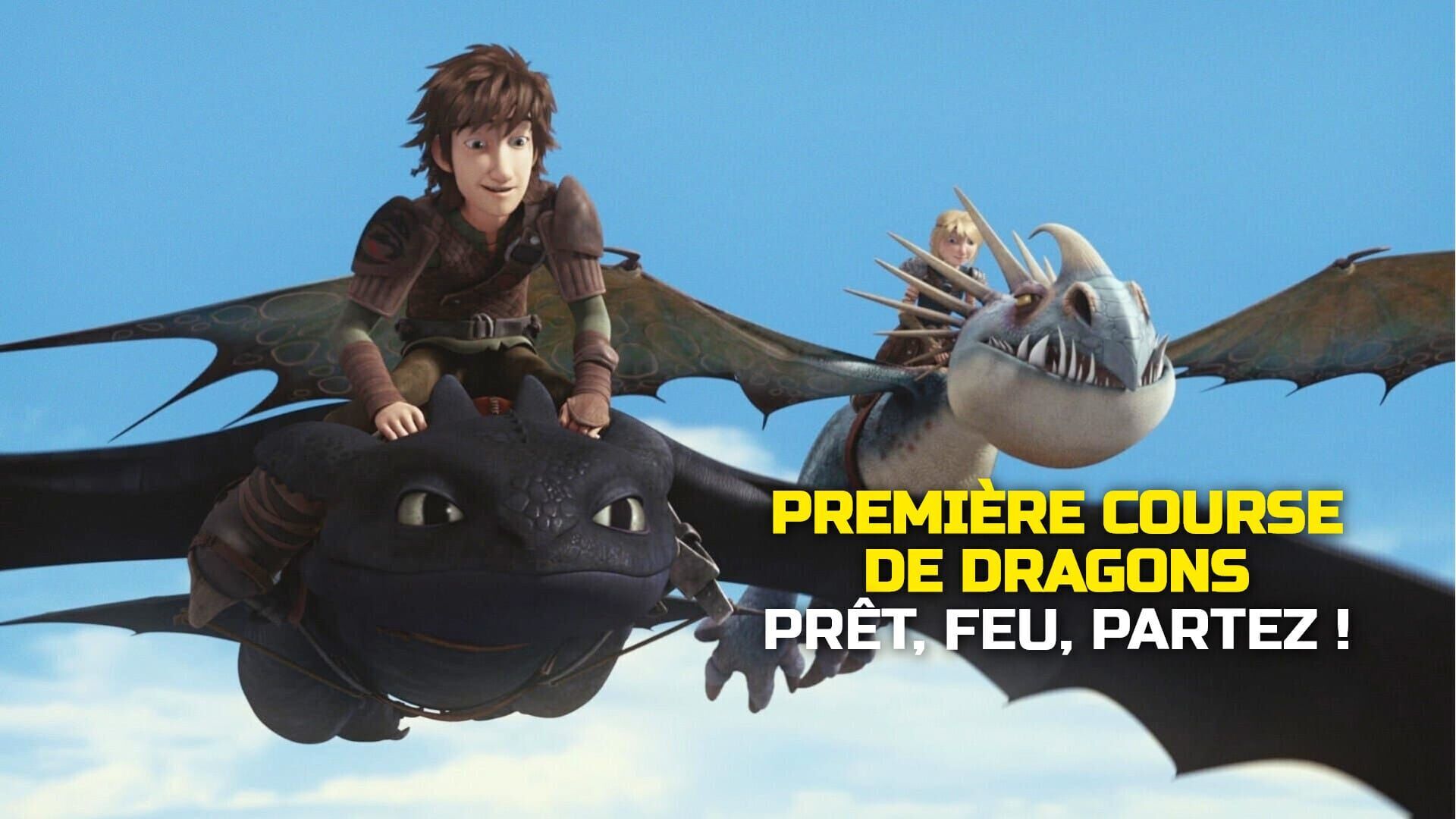 Première course de dragons : Prêt, feu, partez !