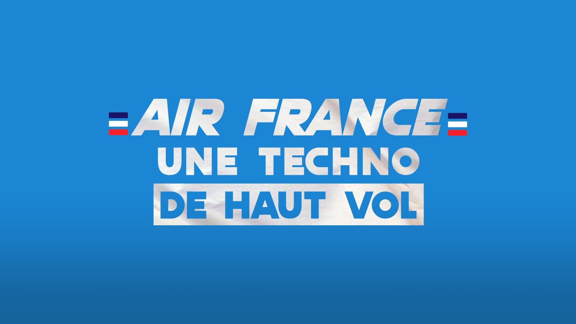 Air France : une techno de haut vol