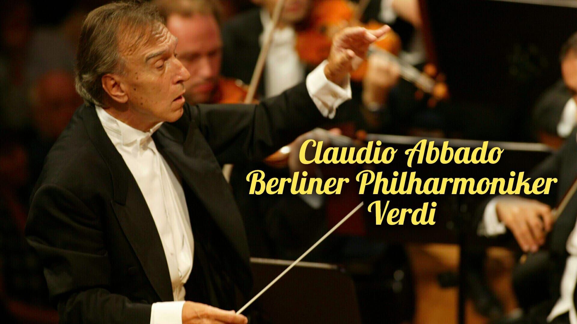 Claudio Abbado, Berliner Philharmoniker : Verdi