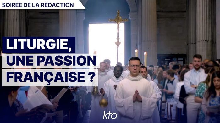 Liturgie : une passion française ?