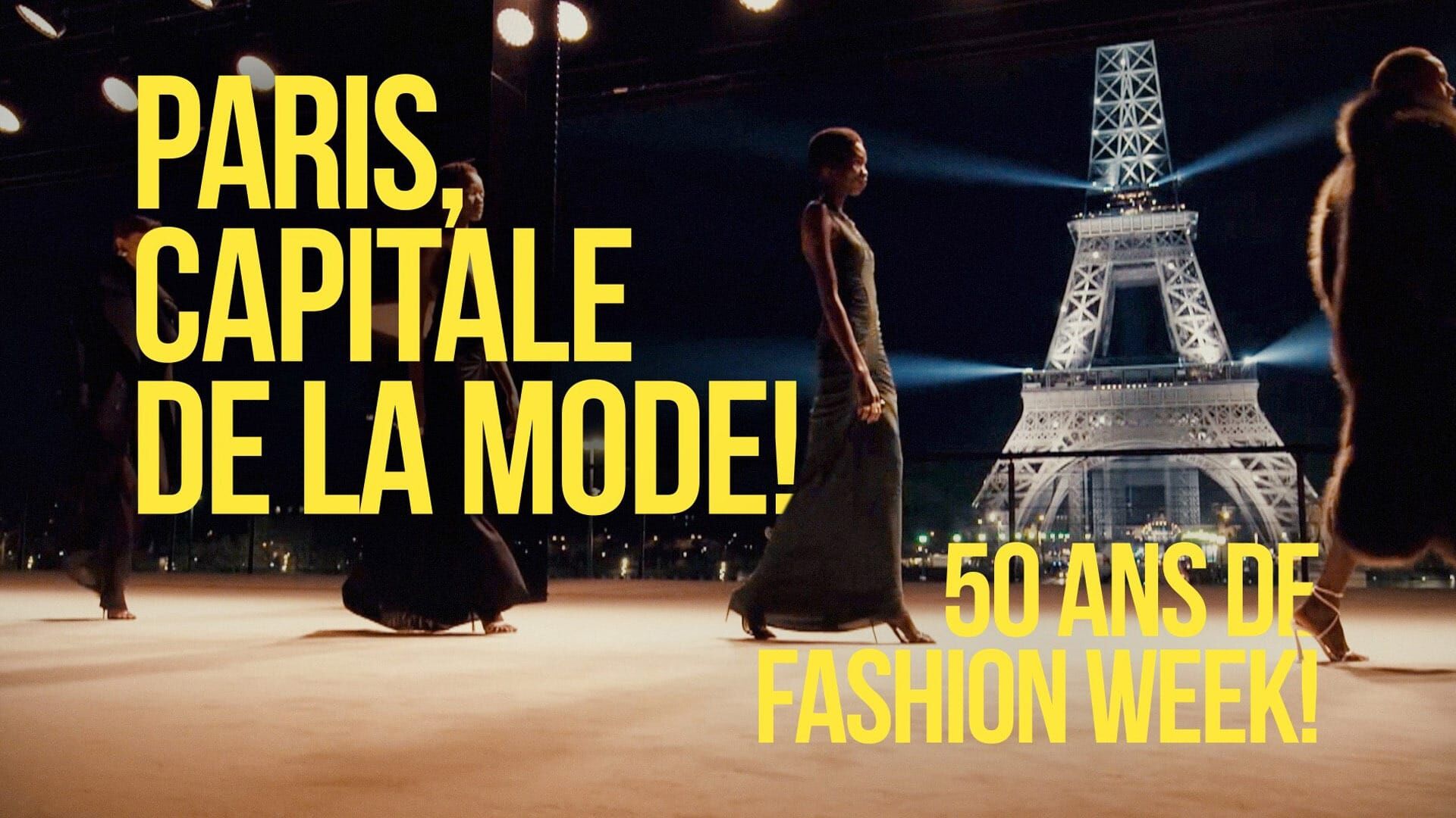 Paris capitale de la mode, 50 ans de Fashion Week !