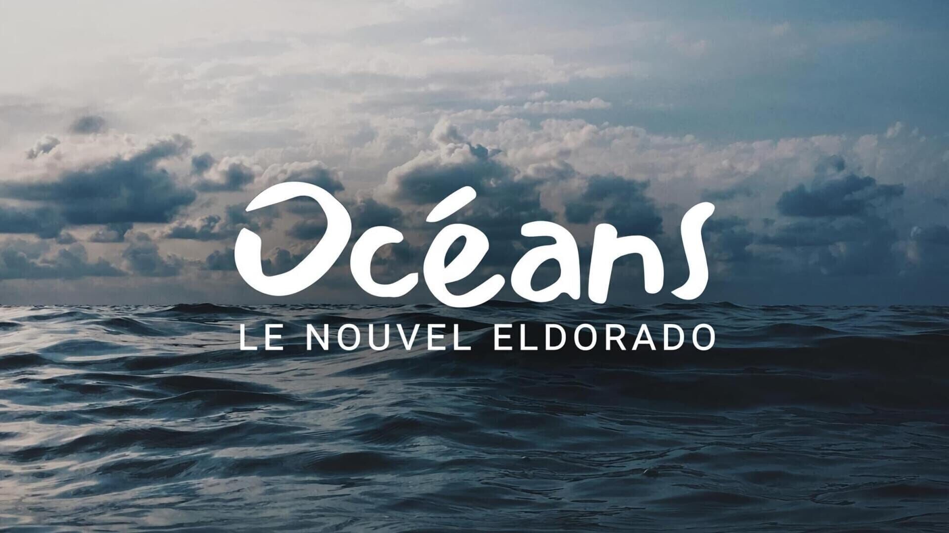 Océans le nouvel Eldorado