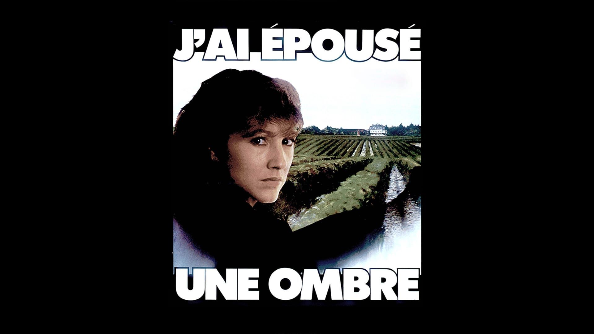 J'ai épousé une ombre