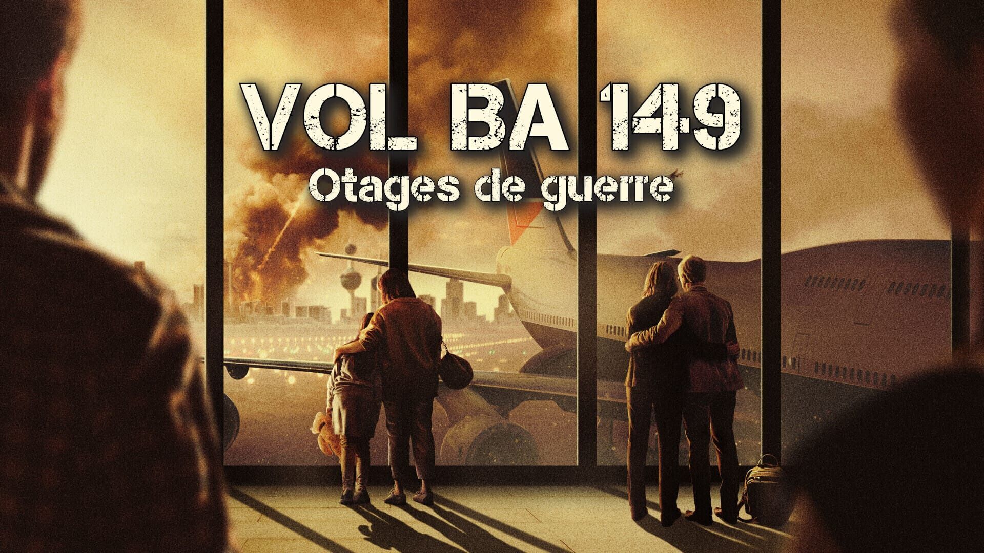 Vol BA 149 : Otages de guerre