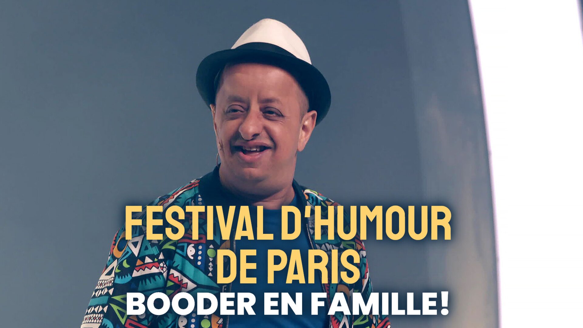 Festival d'humour de Paris : Booder en famille !