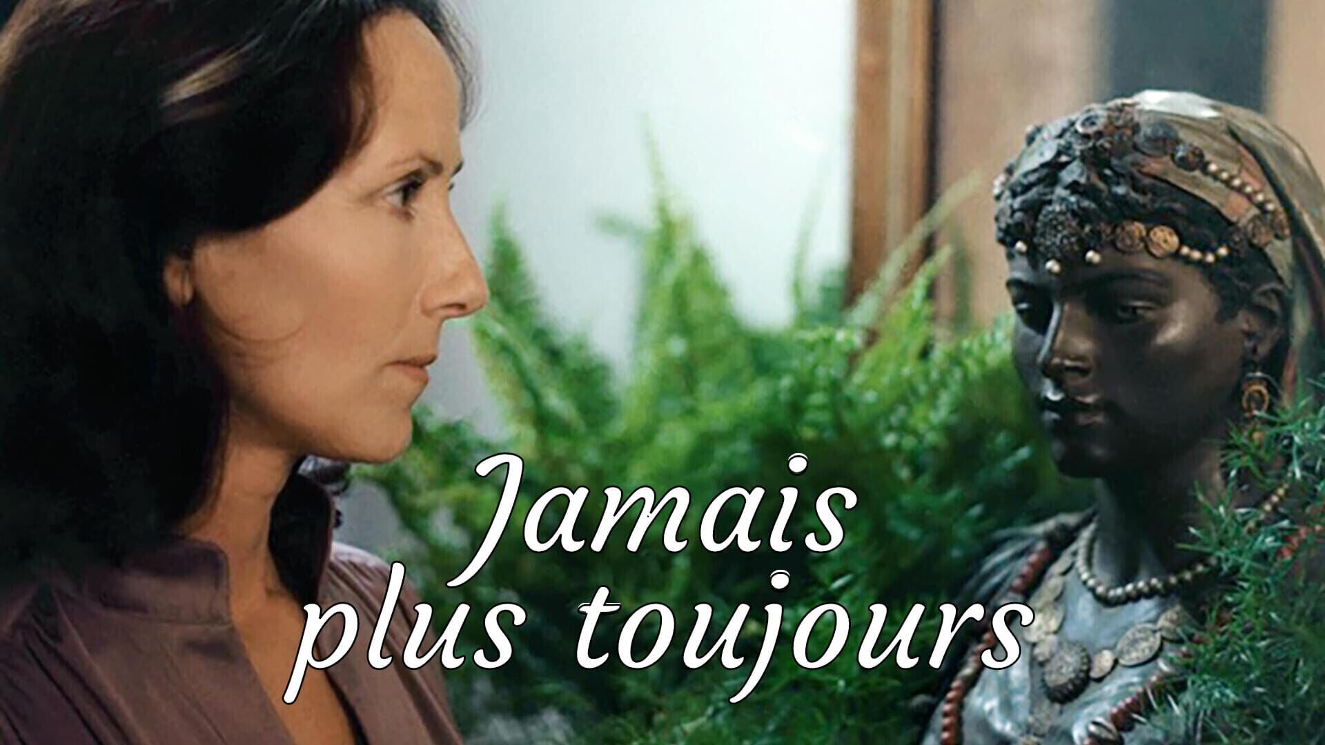 Jamais plus toujours