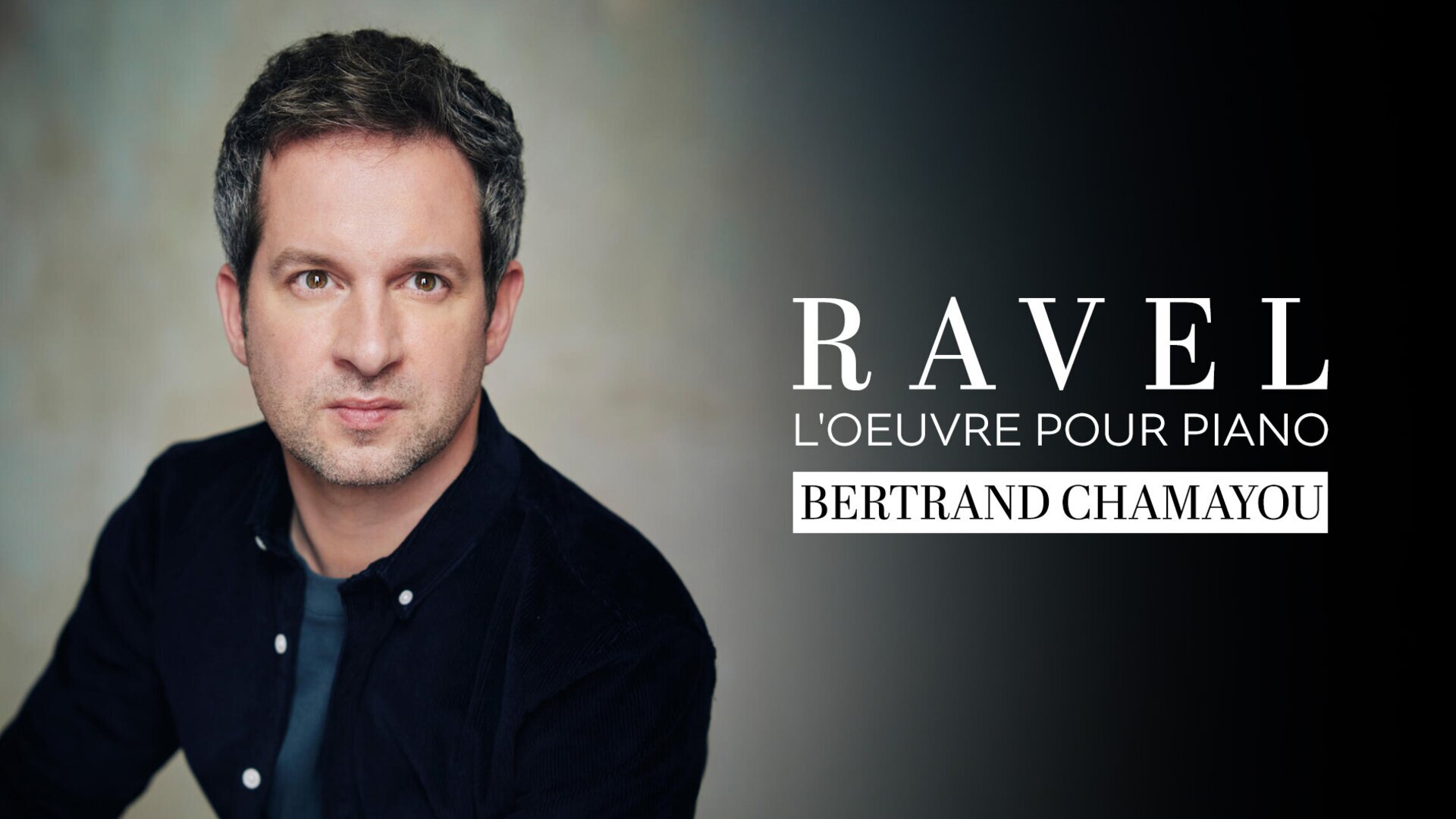 Ravel : L'oeuvre pour piano - Bertrand Chamayou