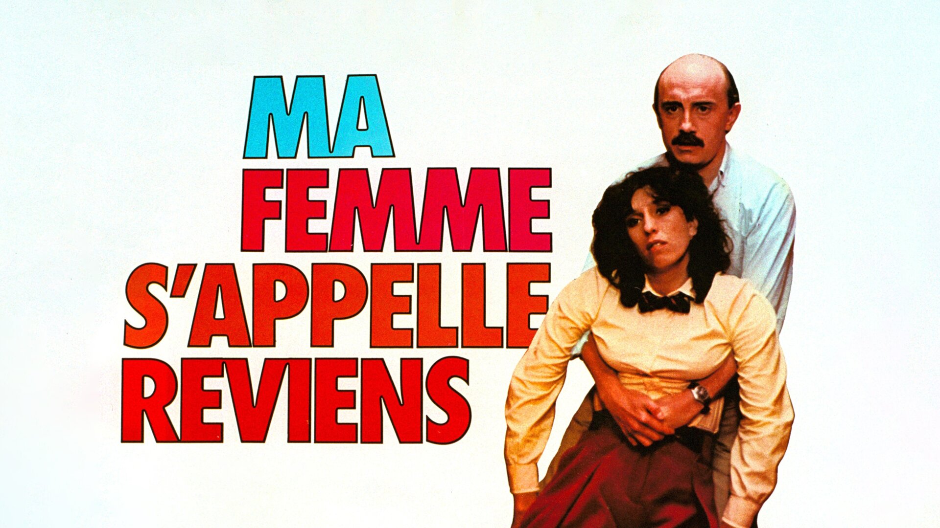 Ma femme s'appelle reviens