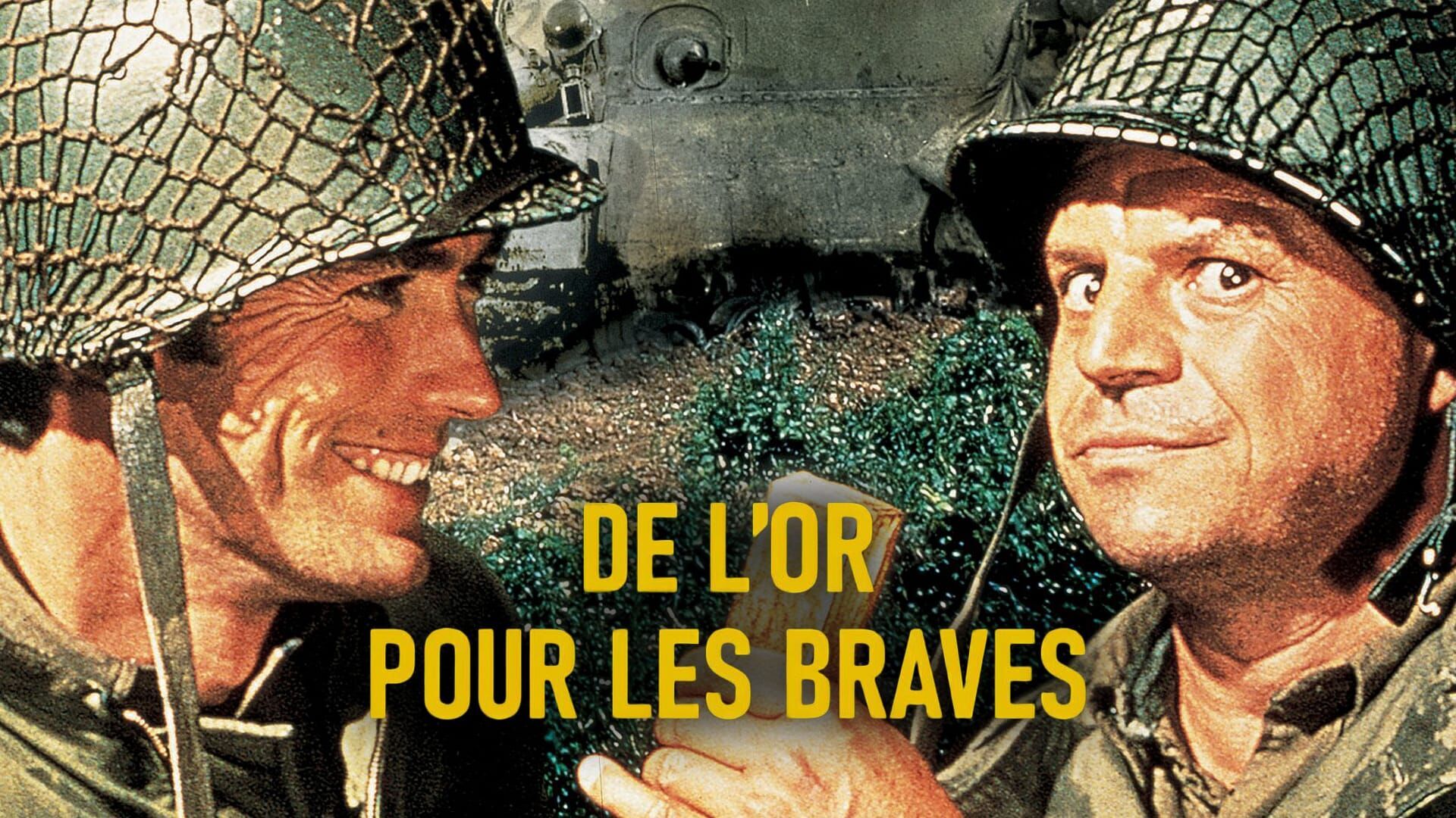De l'or pour les braves