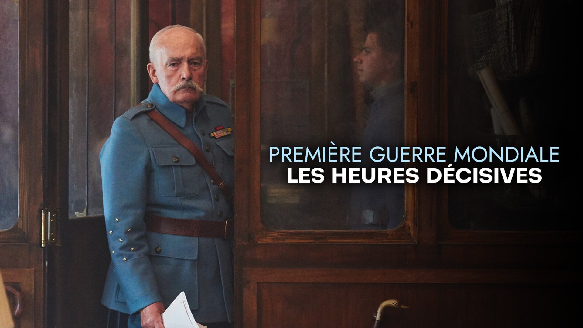 Première Guerre Mondiale : les Heures Décisives