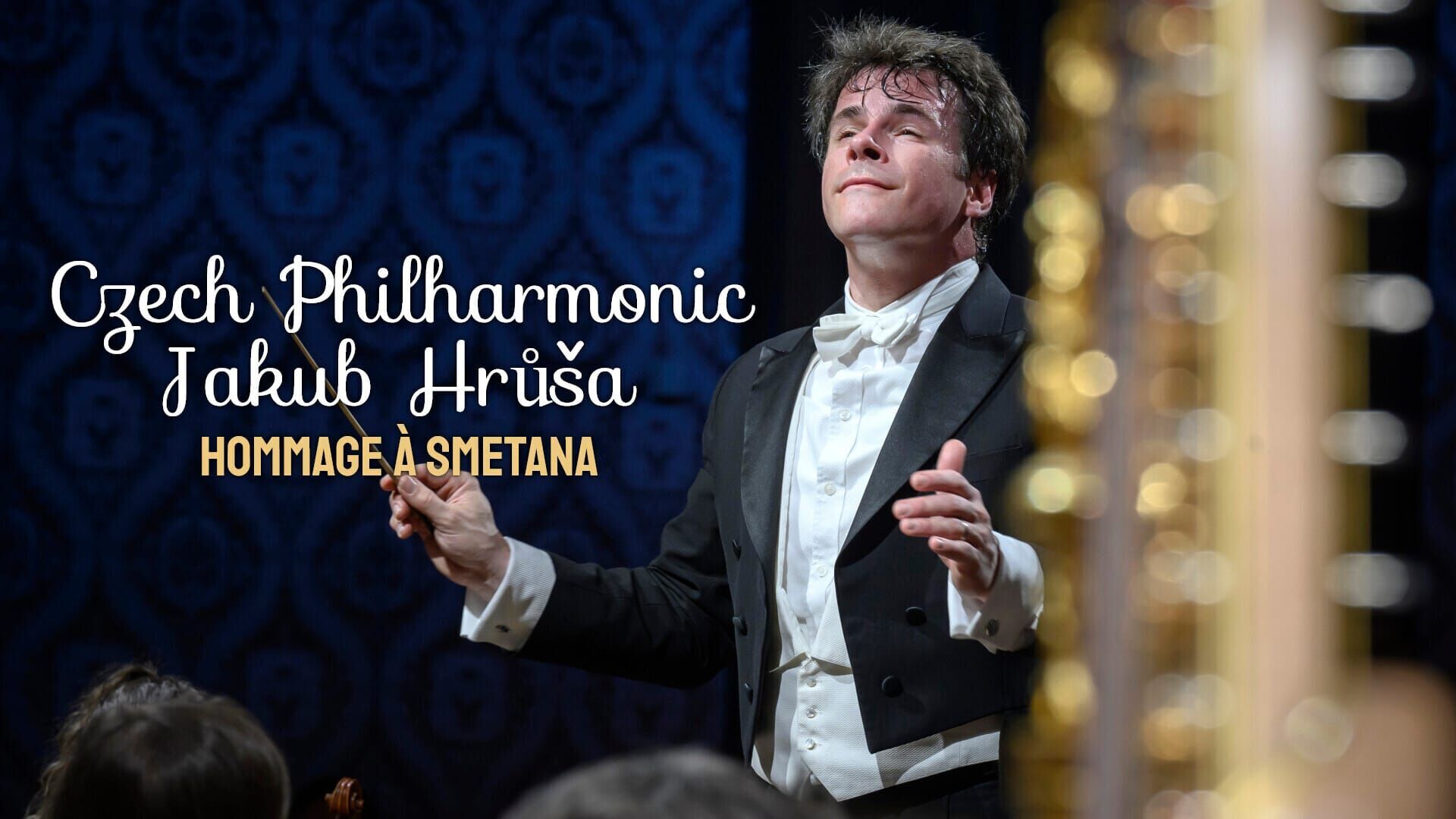 Czech Philharmonic, Jakub Hrůša : Hommage à Smetana