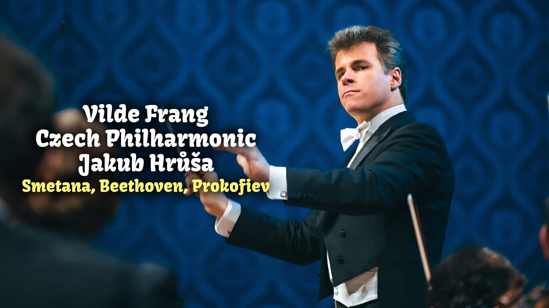 Vilde Frang, Czech Philharmonic, Jakub Hrůša : Smetana, Beethoven, Prokofiev