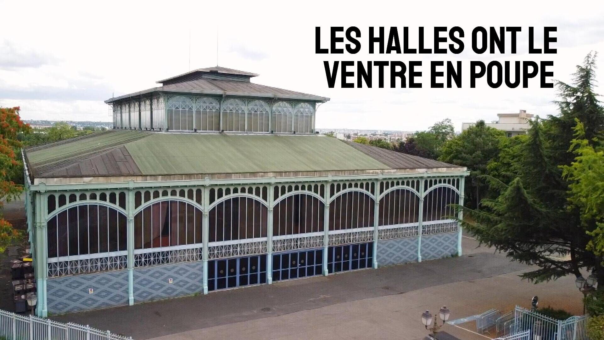Les halles ont le ventre en poupe