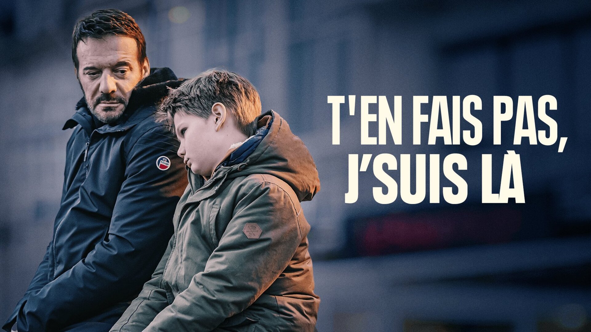 T'en fais pas, j'suis là