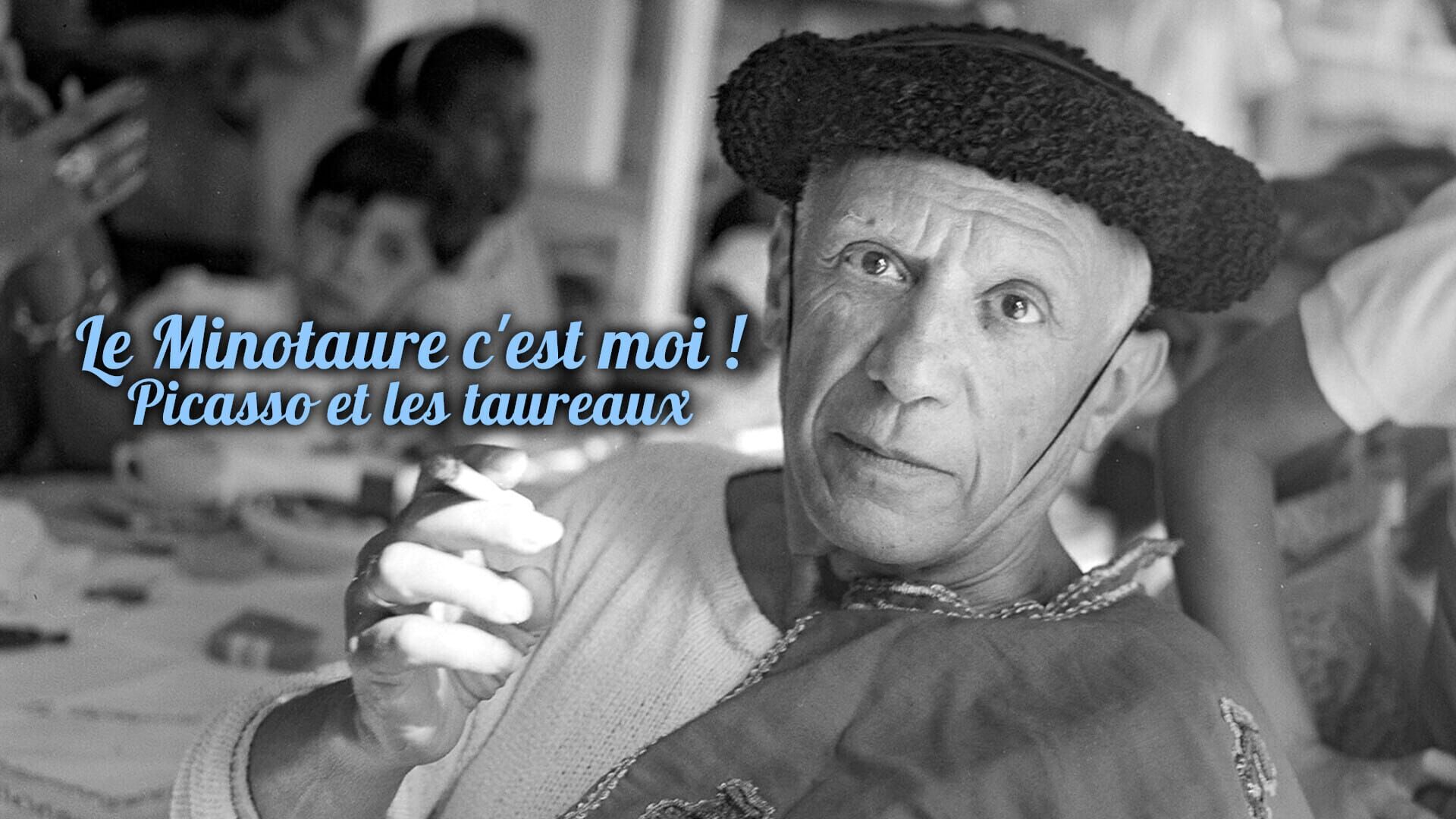 Le Minotaure c'est moi ! Picasso et les taureaux