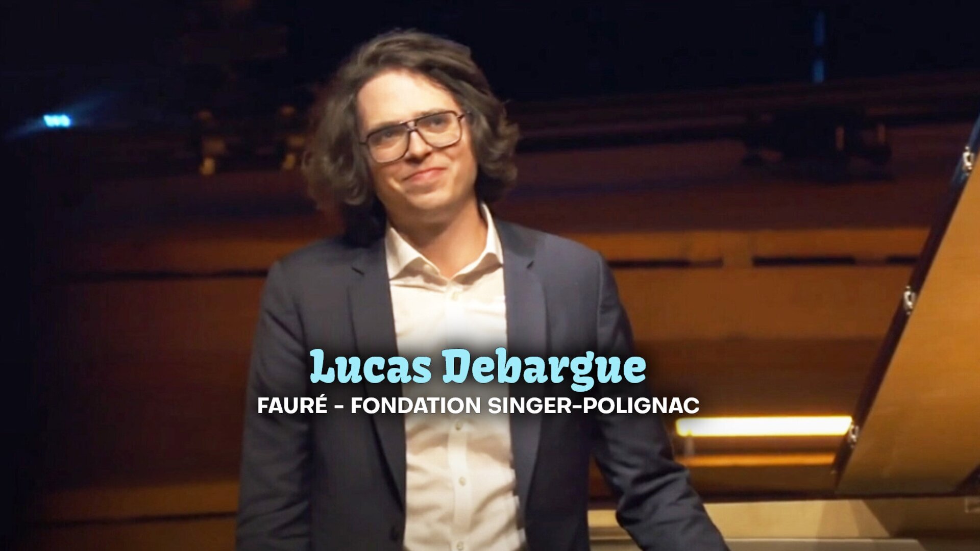 Lucas Debargue : Fauré - Fondation Singer-Polignac