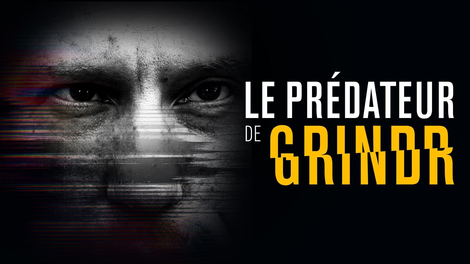 Le prédateur de Grindr