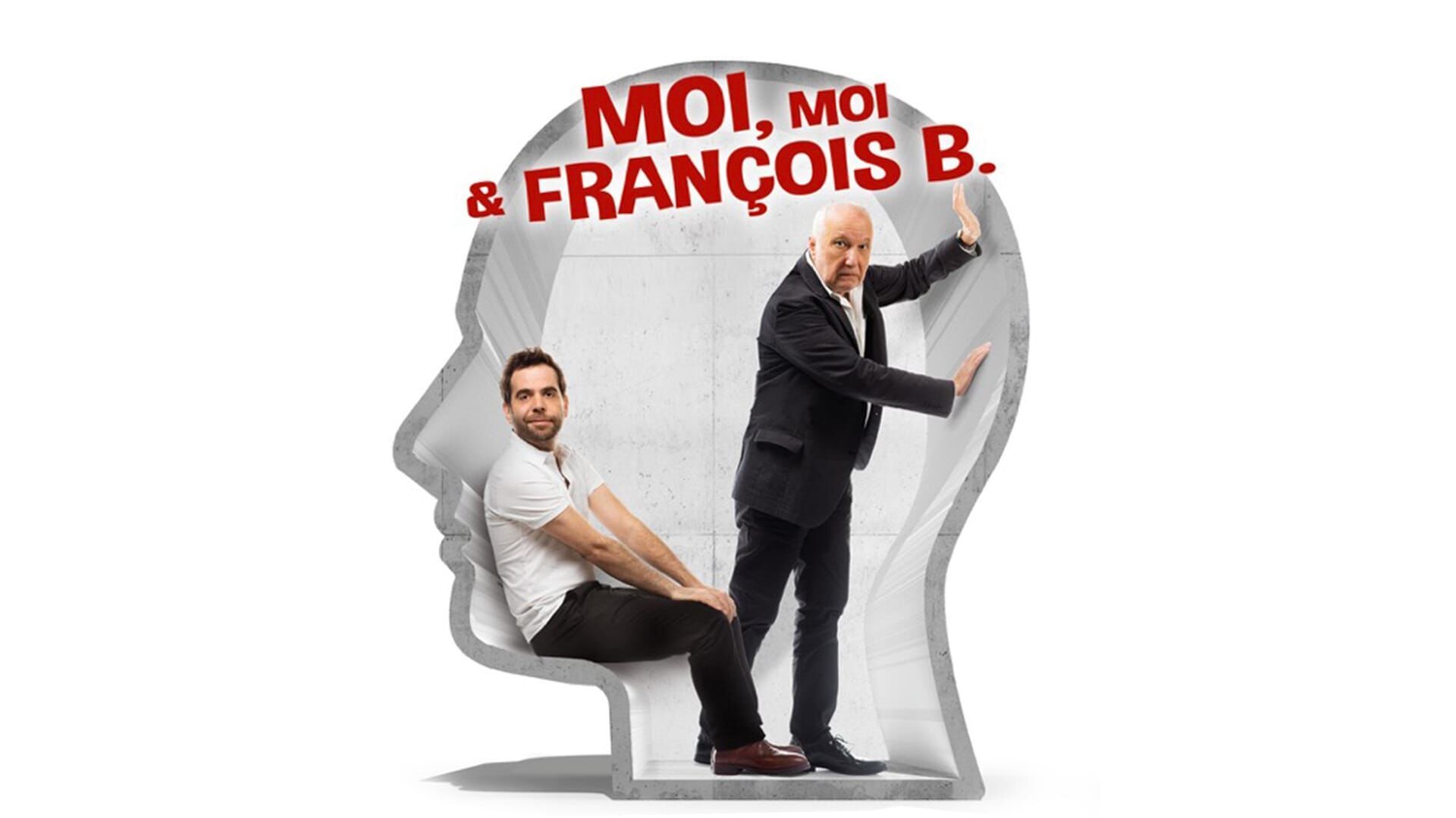 Moi, moi et François B.