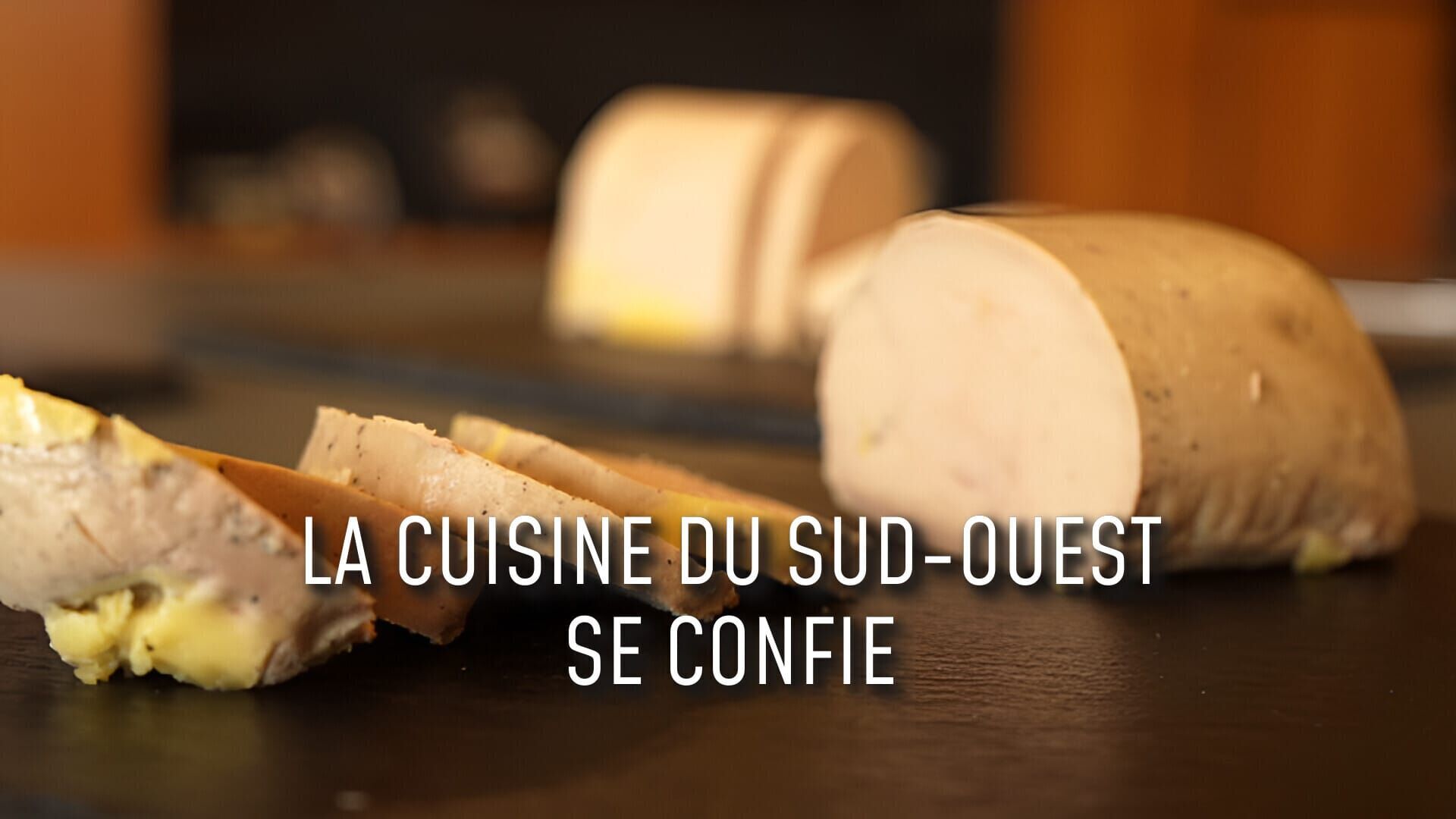 La cuisine du Sud-Ouest se confie