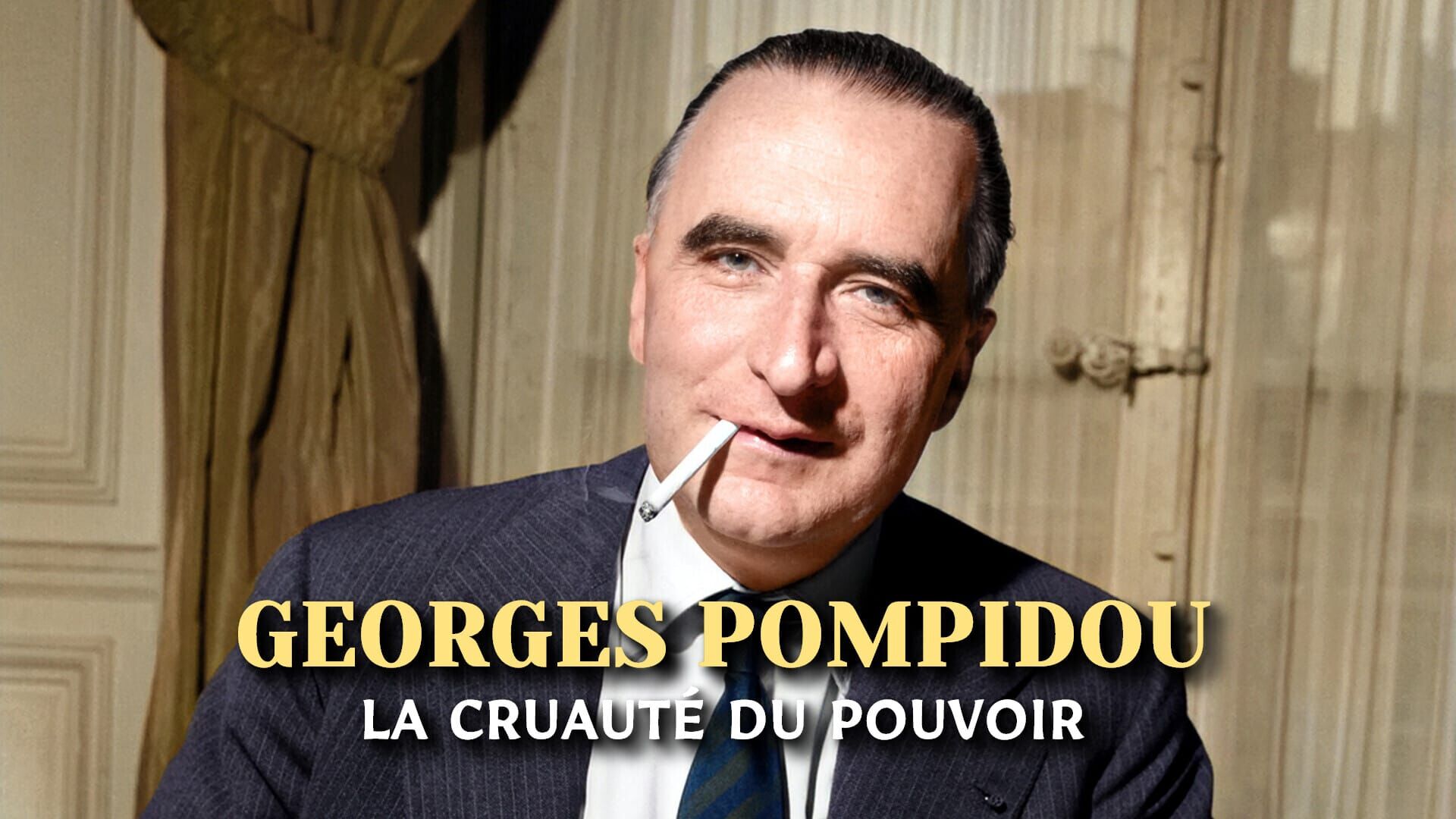 Georges Pompidou, la cruauté du pouvoir