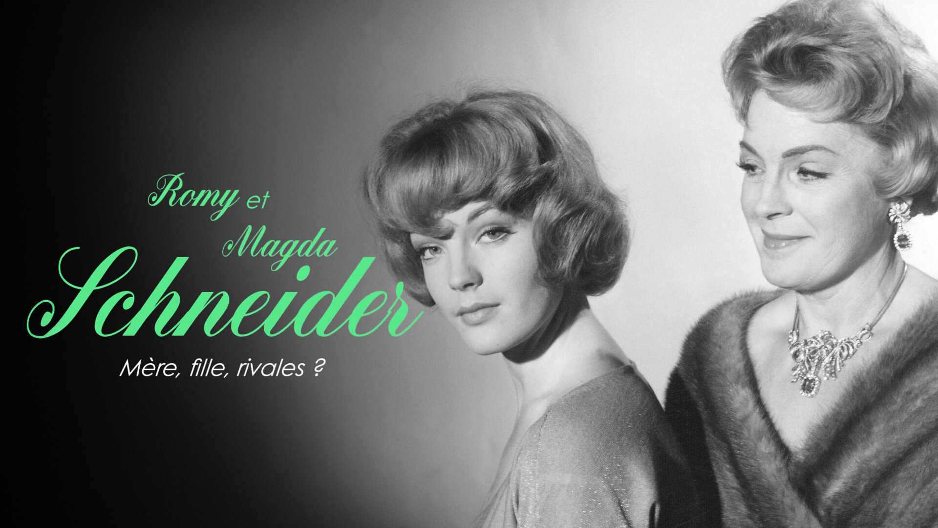 Romy et Magda Schneider : Mère, fille, rivales ?