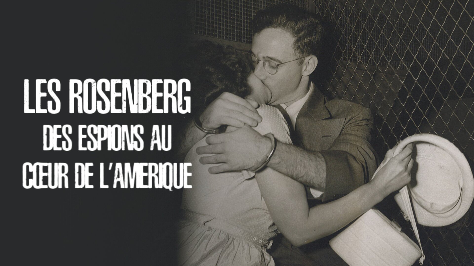 Les Rosenberg, des espions au coeur de l'Amérique