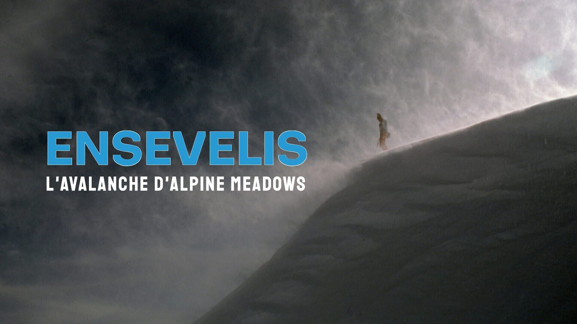 Ensevelis : L'avalanche d'Alpine Meadows